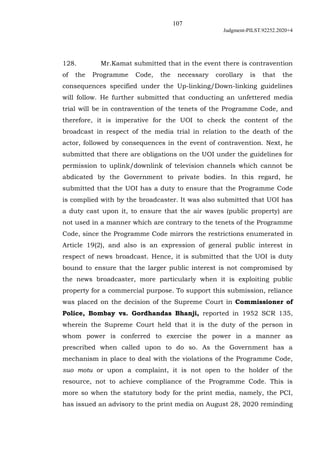 107
Judgment-PILST.92252.2020+4
128. Mr.Kamat submitted that in the event there is contravention
of the Programme Code, th...
