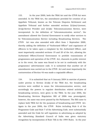 128
Judgment-PILST.92252.2020+4
153. In the year 2000, both the TRAI Act and the CTVN Act were
amended. In the TRAI Act, t...