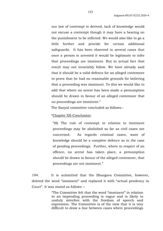 153
Judgment-PILST.92252.2020+4
our law of contempt is derived, lack of knowledge would
not excuse a contempt though it ma...