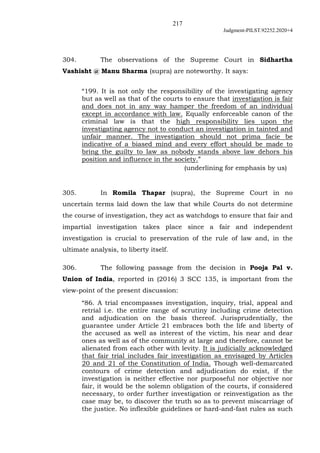 217
Judgment-PILST.92252.2020+4
304. The observations of the Supreme Court in Sidhartha
Vashisht @ Manu Sharma (supra) are...