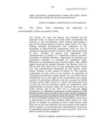 239
Judgment-PILST.92252.2020+4
above parameters, postponement orders fall under Article
19(2) and they satisfy the test o...