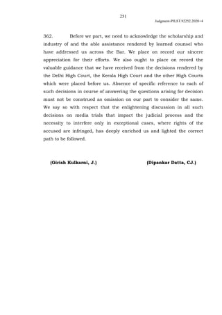 251
Judgment-PILST.92252.2020+4
362. Before we part, we need to acknowledge the scholarship and
industry of and the able a...