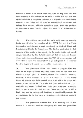 35
Judgment-PILST.92252.2020+4
function of media is to report news and facts as they come and the
formulation of a new opi...