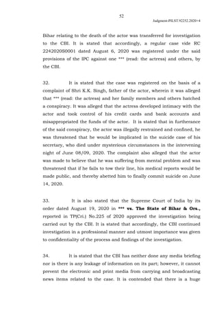 52
Judgment-PILST.92252.2020+4
Bihar relating to the death of the actor was transferred for investigation
to the CBI. It i...