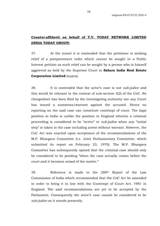 54
Judgment-PILST.92252.2020+4
Counter-affidavit on behalf of T.V. TODAY NETWORK LIMITED
(INDIA TODAY GROUP)
37. At the ou...