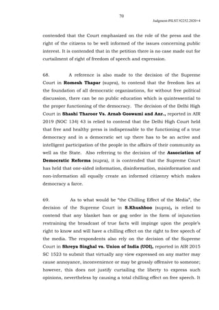 70
Judgment-PILST.92252.2020+4
contended that the Court emphasized on the role of the press and the
right of the citizens ...