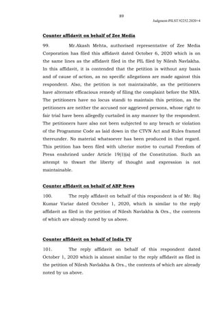 89
Judgment-PILST.92252.2020+4
Counter affidavit on behalf of Zee Media
99. Mr.Akash Mehta, authorised representative of Z...
