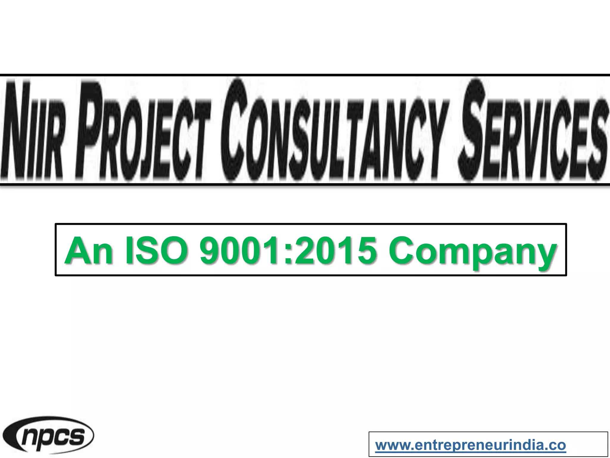 An ISO 9001:2015 Company
www.entrepreneurindia.co
 