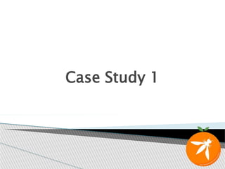 Case Study 1
 