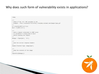 Why does such form of vulnerability exists in applications?
 