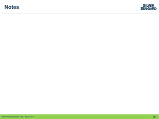 39
Notes
SSRI:NASDAQ │SSO:TSX │ March 2017
 