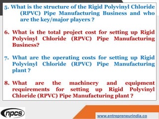 Rigid Polyvinyl Chloride (RPVC) Pipe Manufacturing Industry | PPTX