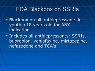 SSRIs and Suicidality in Youth