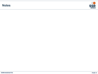PAGE 41
Notes
SSRM:NASDAQ/TSX
 