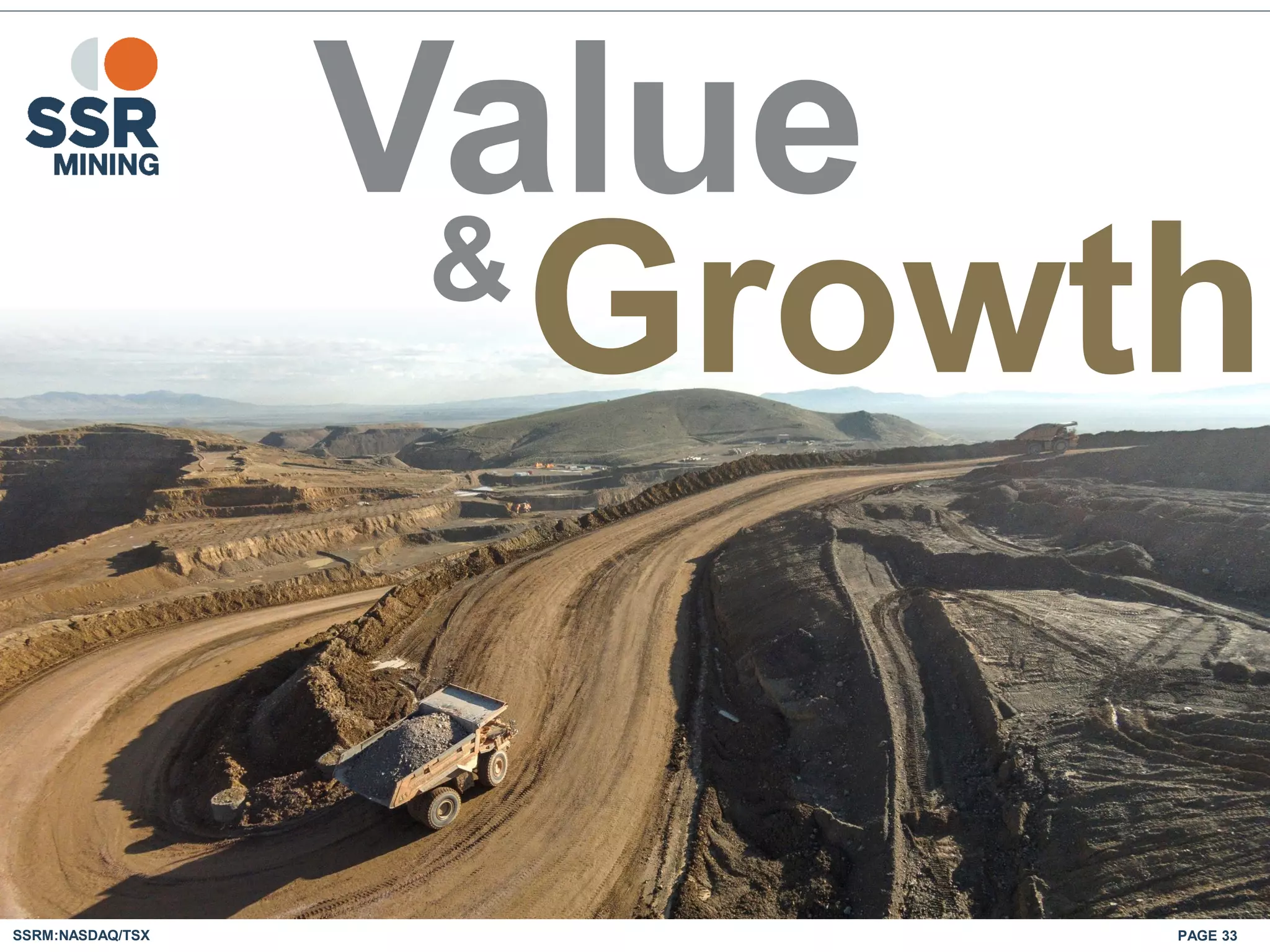 PAGE 33SSRM:NASDAQ/TSX
Value
&
Growth
 