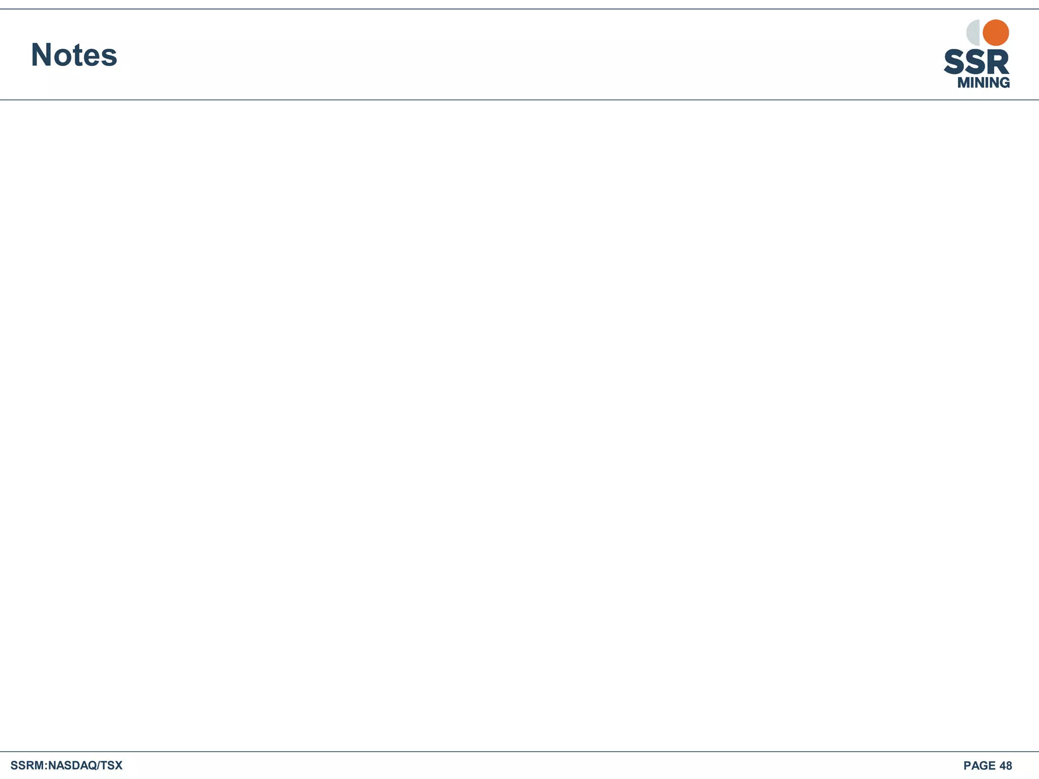 PAGE 48SSRM:NASDAQ/TSX
Notes
 