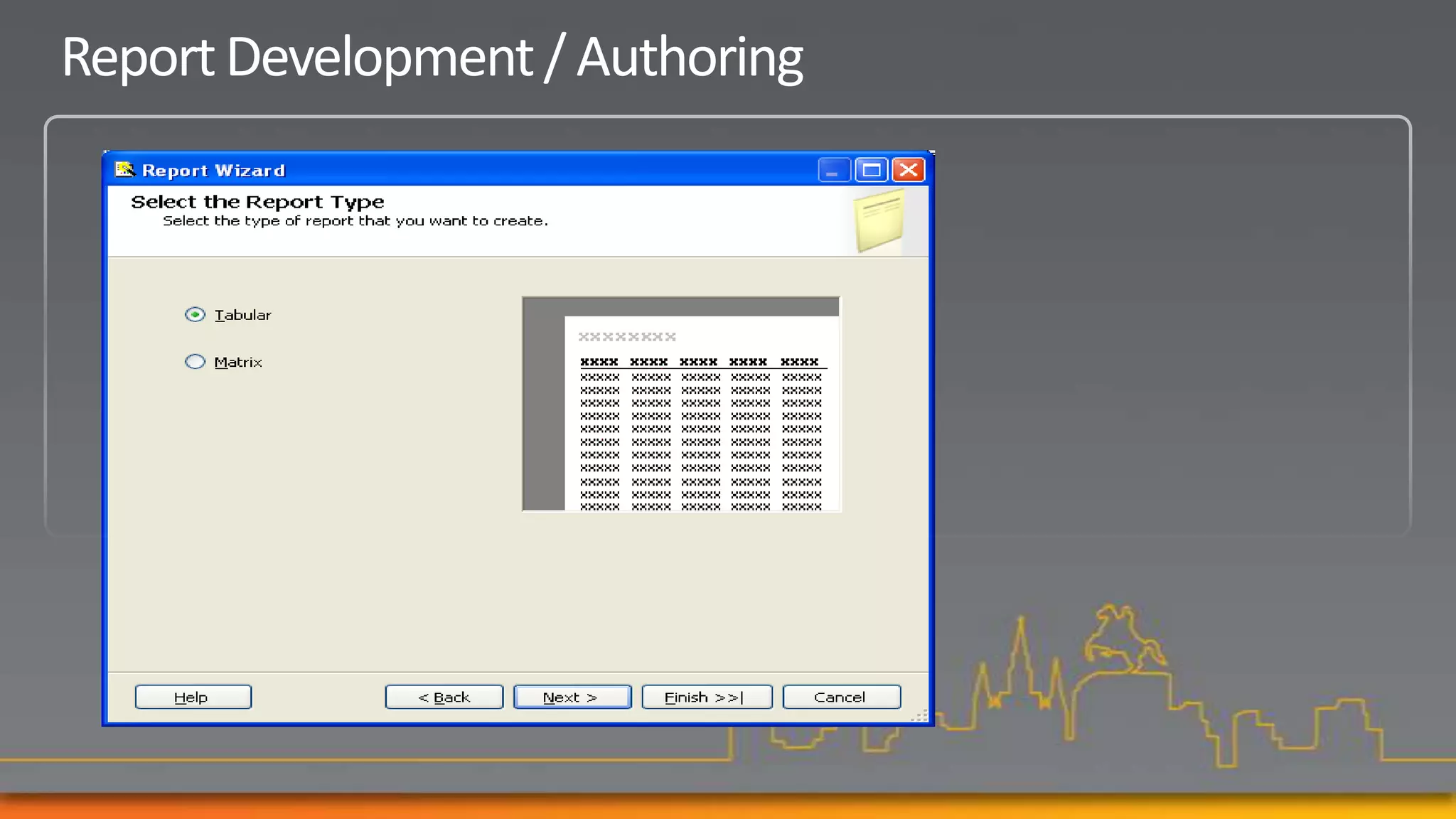 Report Development / Authoring
 