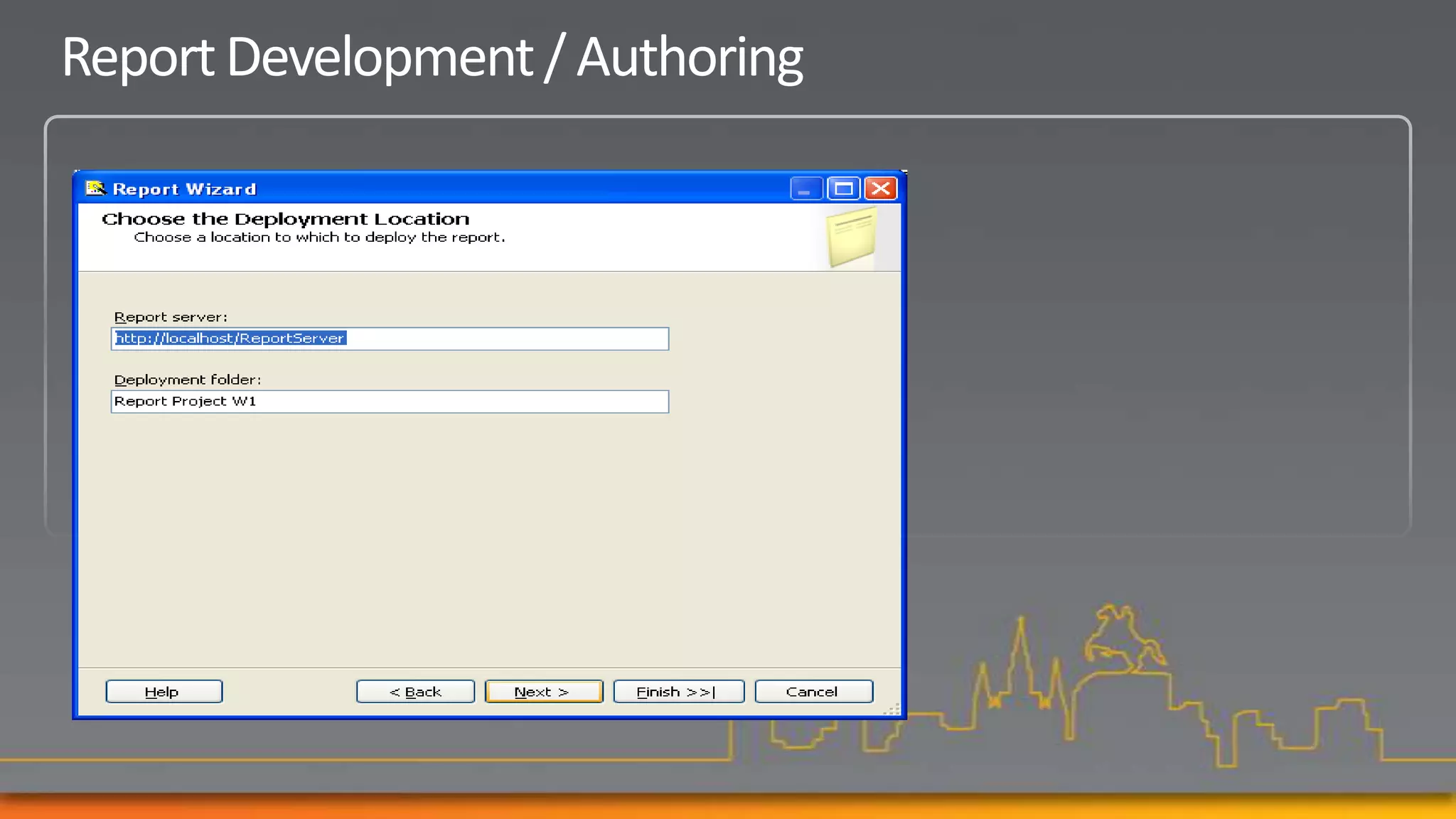 Report Development / Authoring
 