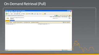 On-Demand Retrieval (Pull)
 