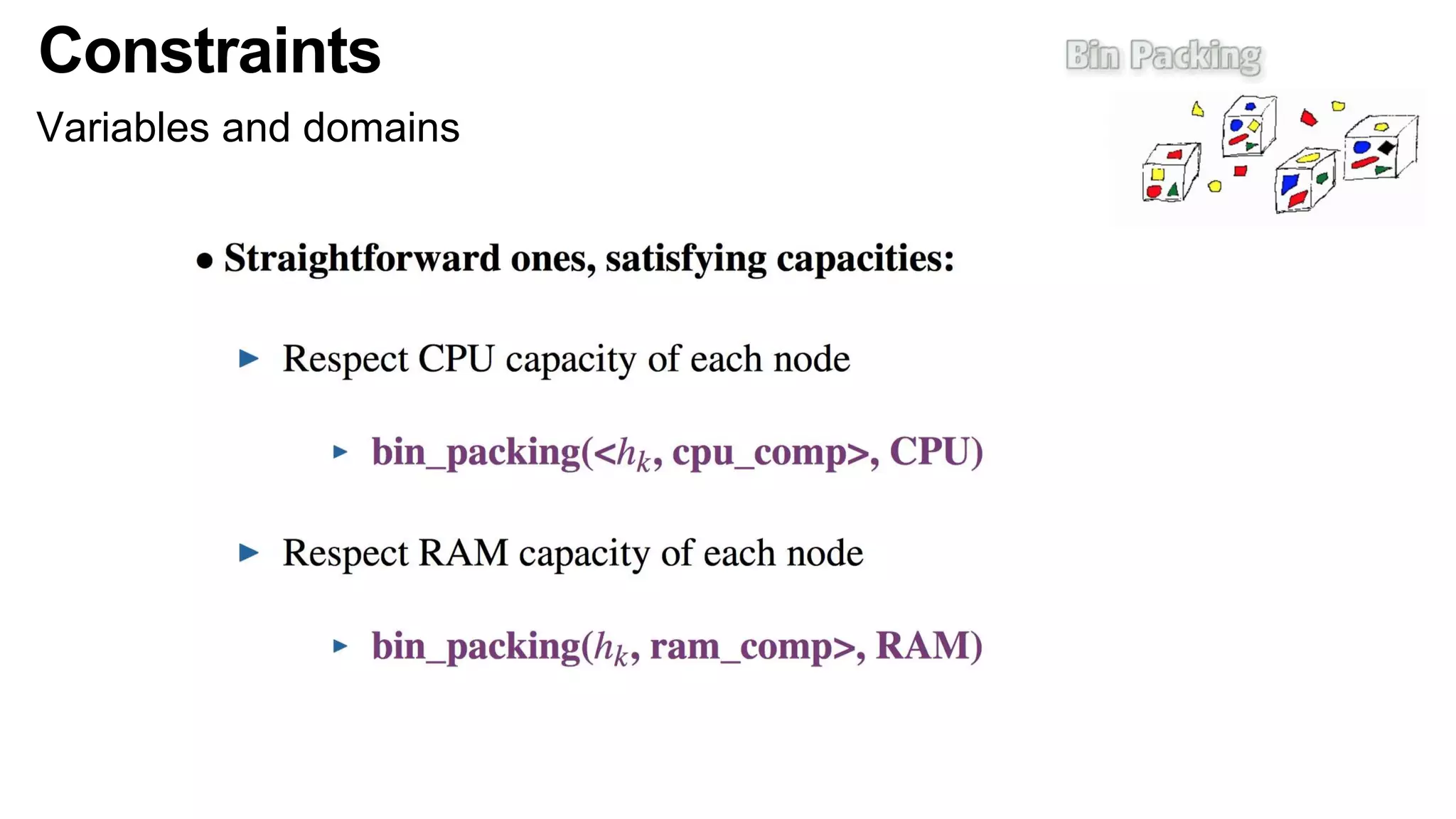 Constraints
Variables and domains
 