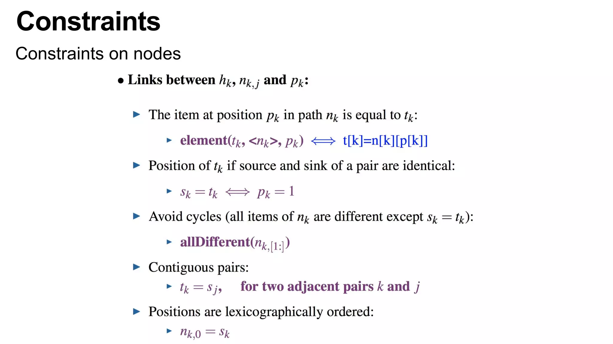 Constraints
Constraints on nodes
 