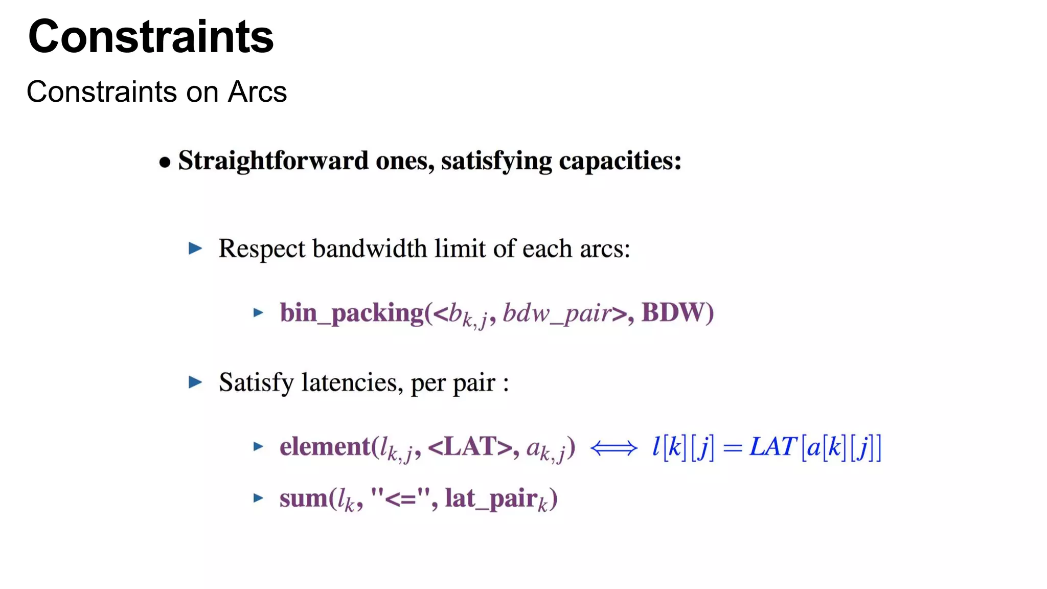 Constraints
Constraints on Arcs
 