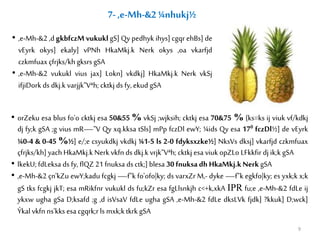 • orZeku esa blus fo'o cktkj esa 50&55 % vkSj ;wjksih; cktkj esa 70&75 % {ks=ks ij viuk vf/kdkj
dj fy;k gSA ;g vius mR—"V Qy xq.kksa tSls] mPp fczDl ewY; ¼ids Qy esa 170 fczDl½] de vEyrk
¼0-4 & 0-45 %½] e/;e csyukdkj vkdkj ¼1-5 ls 2-0 fdyksxzke½] NksVs dksj] vkarfjd czkmfuax
çfrjks/kh] yachHkaMkj.k Nerk vkfn ds dkj.k vrjk"Vªh; cktkj esa viuk opZLo LFkkfir dj ik;k gSA
• lkekU; fdLeksa ds fy, flQZ 21 fnuksa ds ctk;] blesa 30 fnuksa dh HkaMkj.kNerk gSA
• ,e-Mh-&2 çn'kZu ewY;kadu fcgkj —f"k fo'ofo|ky; ds varxZr M‚- dyke —f"k egkfo|ky; es yxk;k x;k
gS tks fcgkj jkT; esa mRikfnr vukukl ds fu;kZr esa fgLlsnkjh c<+k,xkA IPR fu;e ,e-Mh-&2 fdLe ij
ykxw ugha gSa D;ksafd ;g ,d isVsaV fdLe ugha gSA ,e-Mh-&2 fdLe dksLVk fjdk] ?kkuk] D;wck]
Ýkal vkfn ns'kks esa cgqrk;r ls mxk;ktkrk gSA
7- ,e-Mh-&2¼nhukj½
• ,e-Mh-&2 ,d gkbfczM vukukl gS] Qy pedhyk ihys] cgqr ehBs] de
vEyrk okys] ekaly] vPNh HkaMkj.k Nerk okys ,oa vkarfjd
czkmfuaxçfrjks/kh gksrs gSA
• ,e-Mh-&2 vukukl vius jax] Lokn] vkdkj] HkaMkj.k Nerk vkSj
ifjiDork ds dkj.k varjjk"Vªh; cktkj ds fy, ekud gSA
9
 