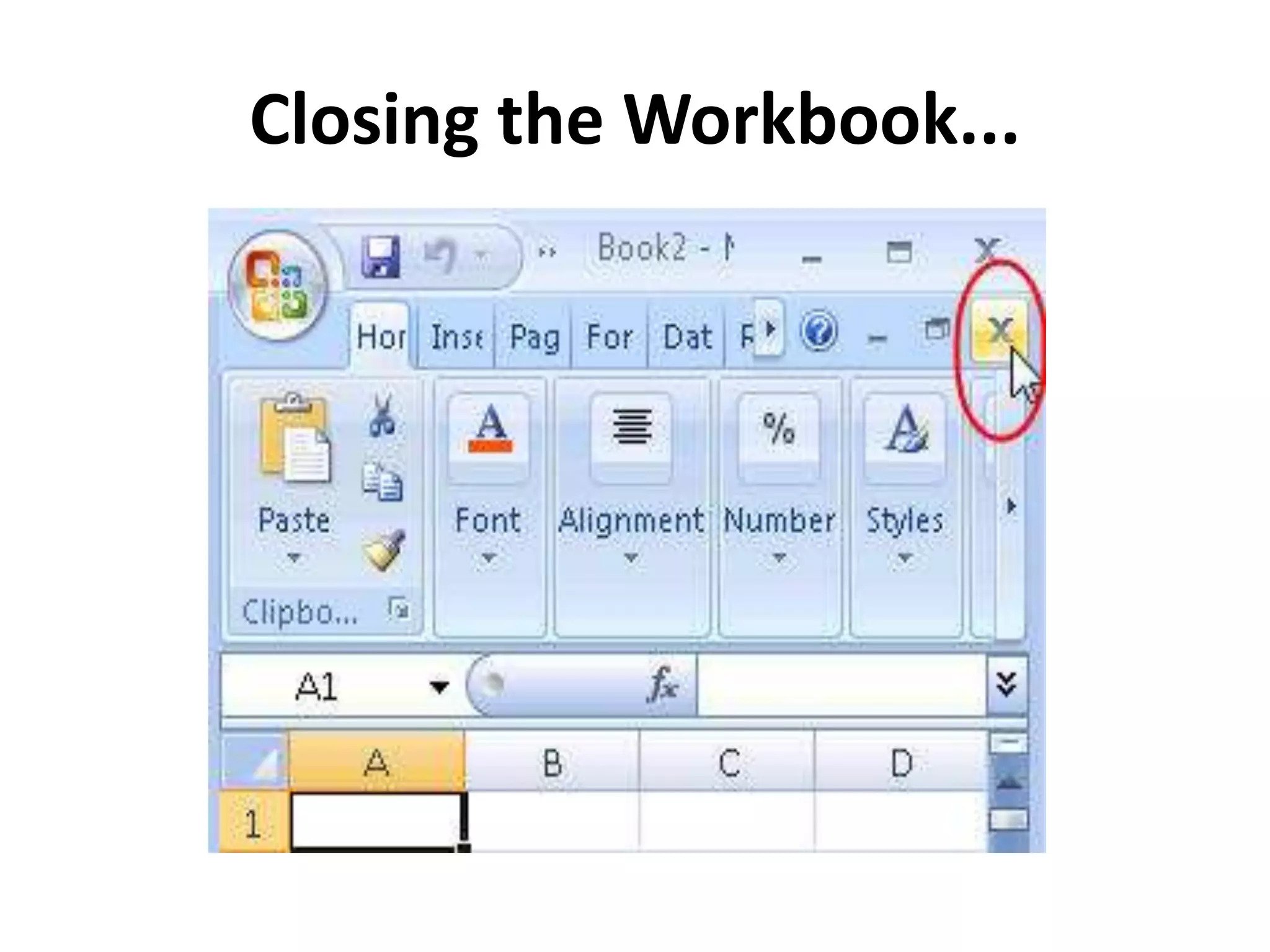 Closing the Workbook...
 