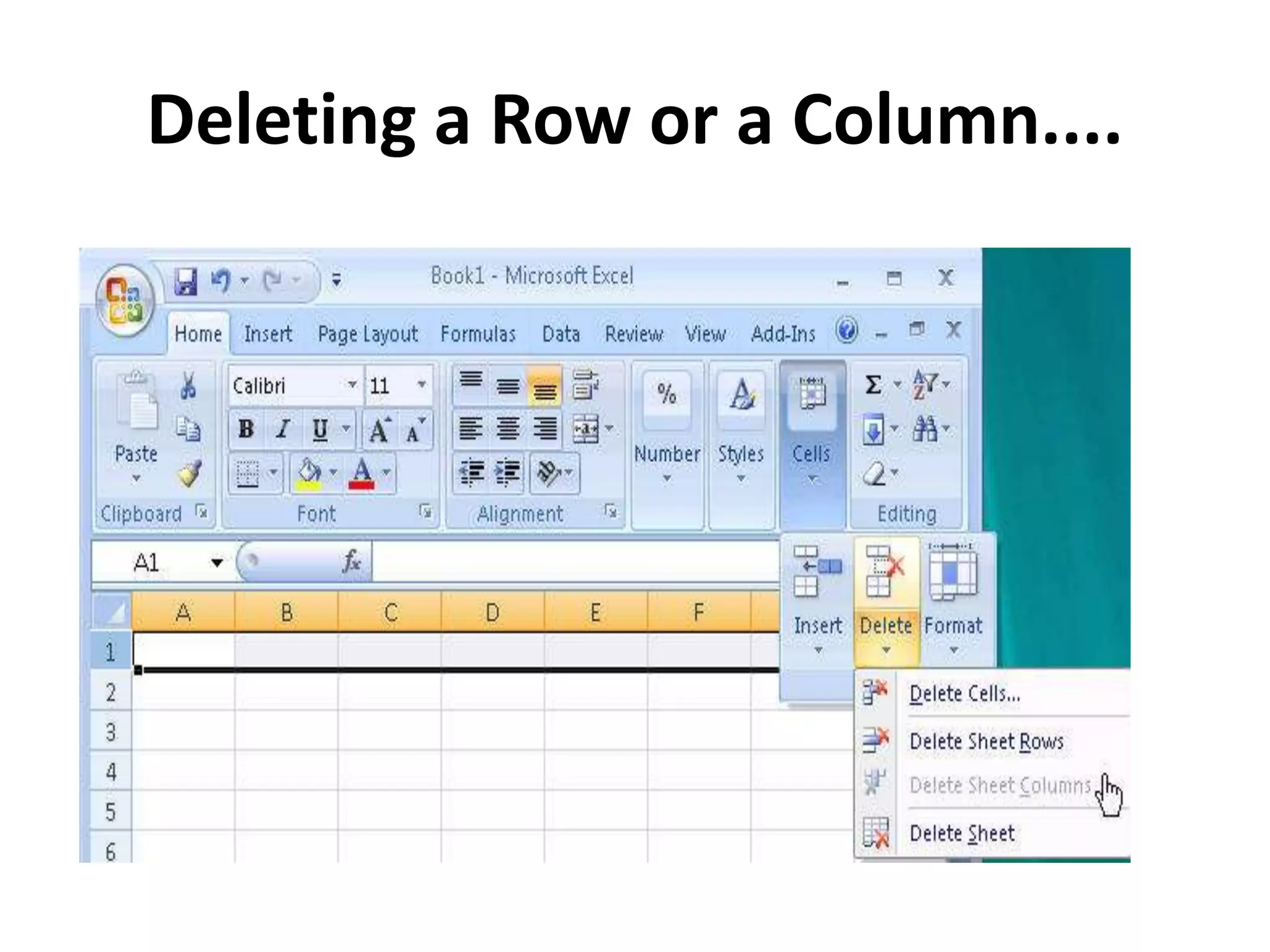 Deleting a Row or a Column....
 