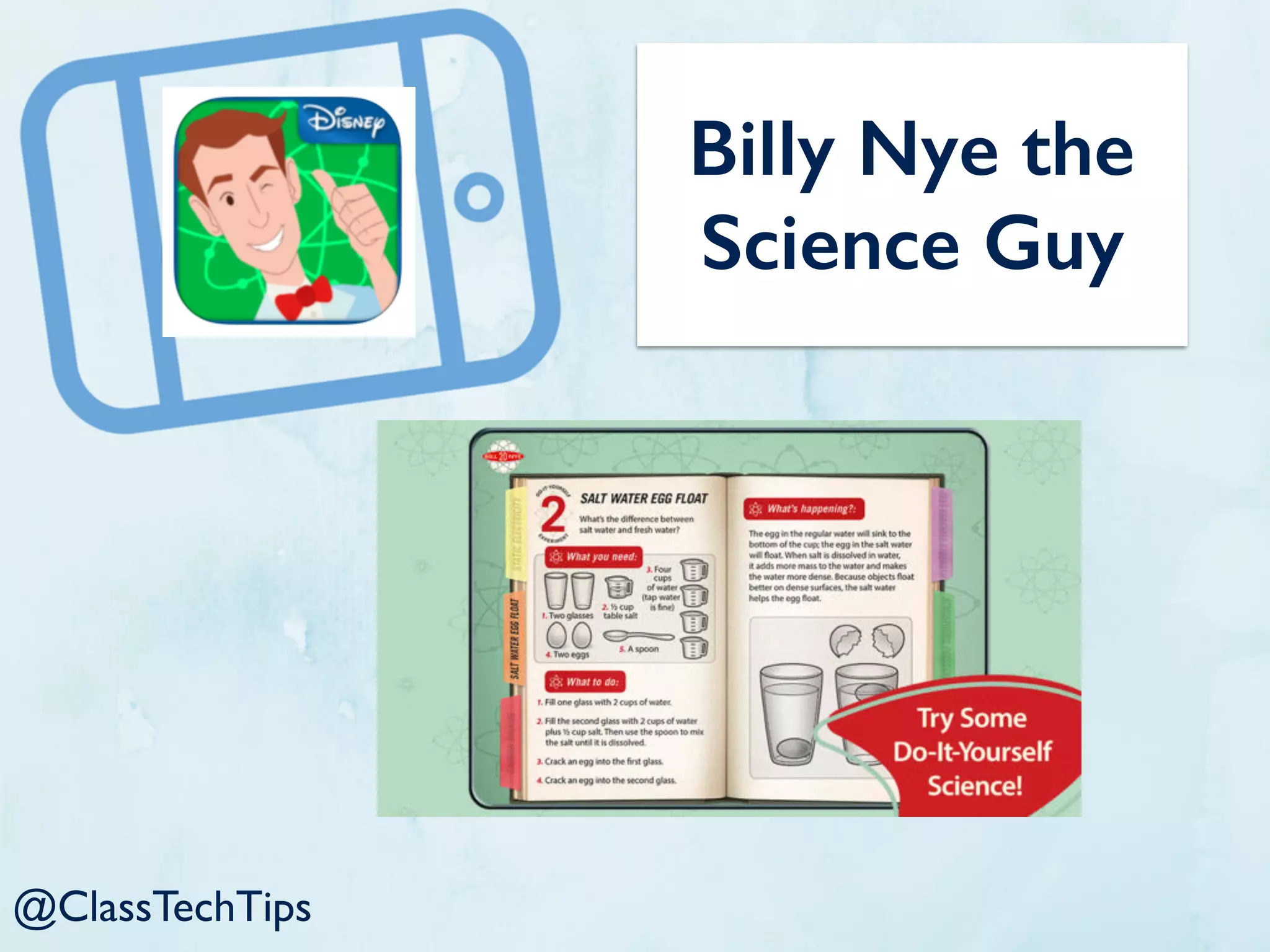 Kids Science:
Physics
Experiments
@ClassTechTips