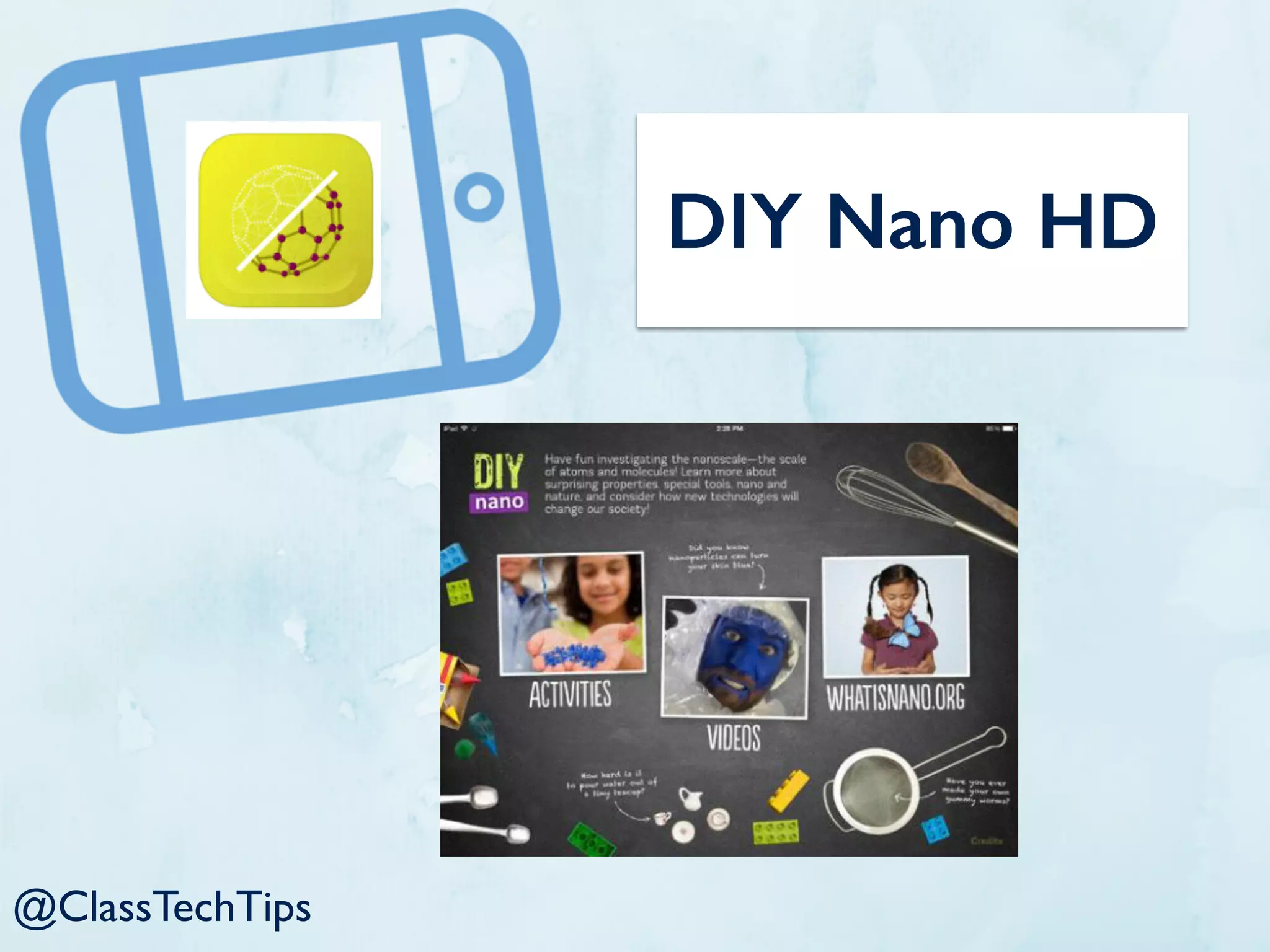 DIY Nano HD
@ClassTechTips