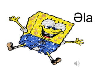 Əla 

