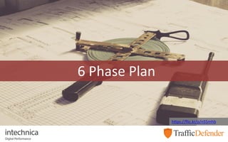 6 Phase Plan
https://flic.kr/p/nS5mhb
 