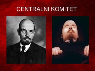 CENTRALNI KOMITET
 