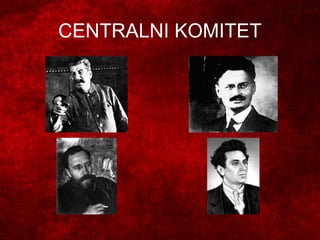 CENTRALNI KOMITET
 