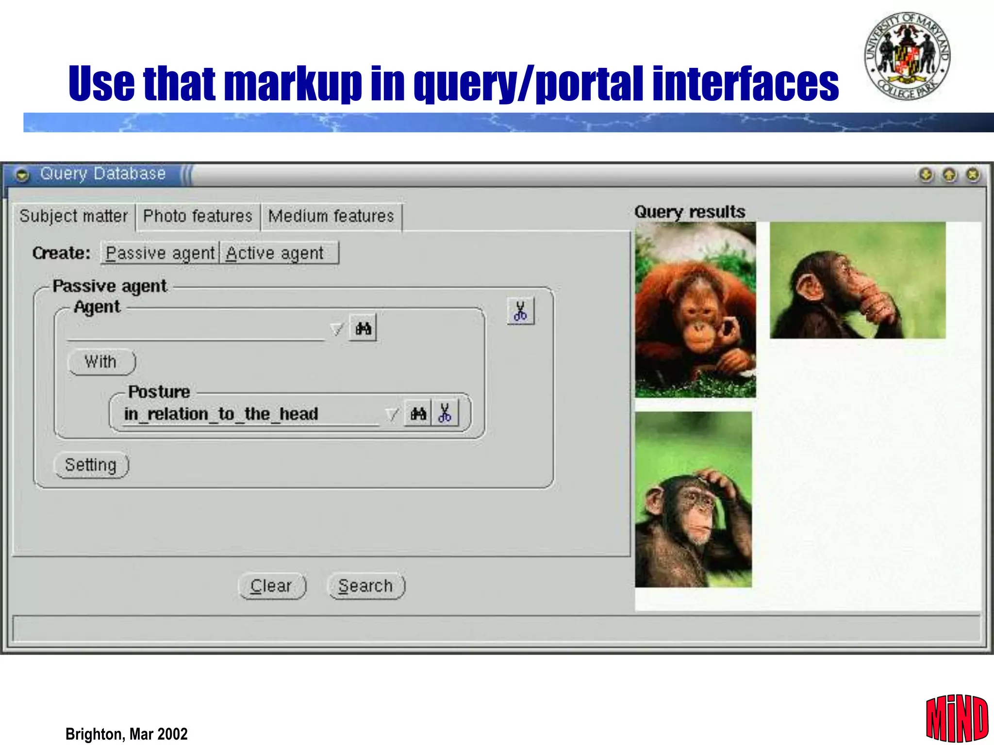 Use that markup in query/portal interfaces