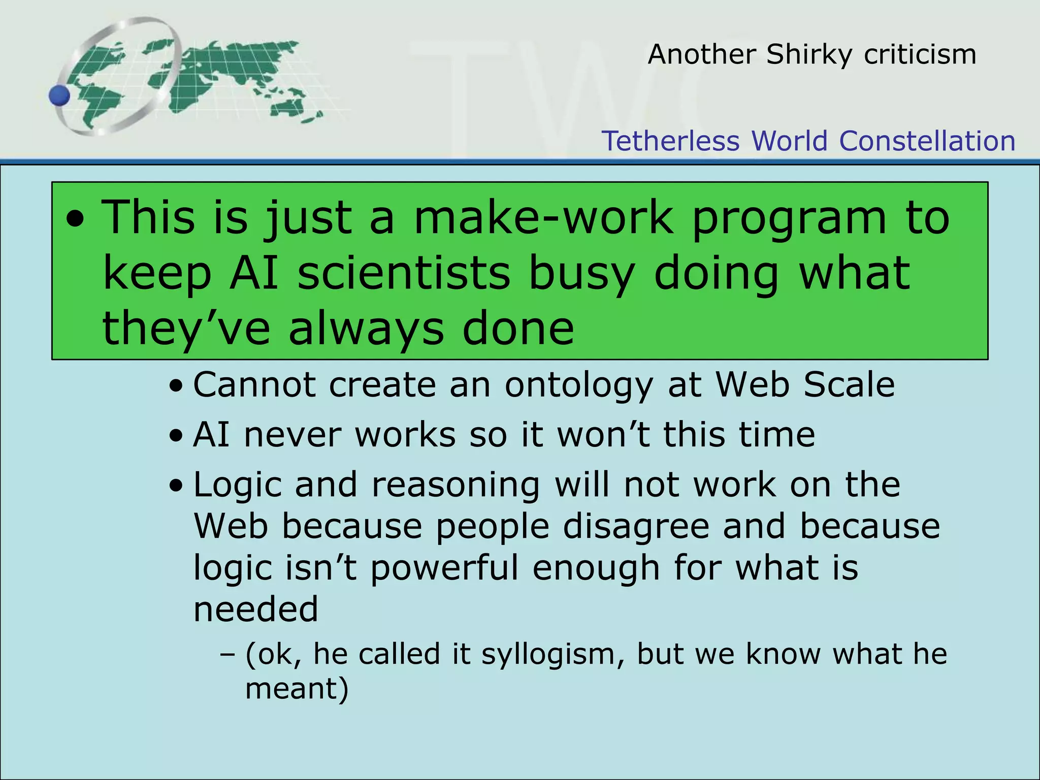 “ad hoc” data integrationexample: Linked Open Govt DataMore than 50 of these at http://logd.tw.rpi.eduSee also http://data.gov and http://data.gov.uk
