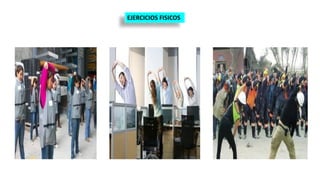 EJERCICIOS FISICOS
 