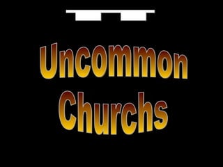 Uncommon Churchs Υπερκινητικός  Δάσκαλος 