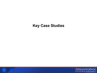 Key Case Studies 
