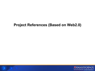 Project References (Based on Web2.0) 