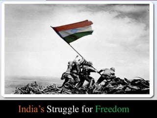  power point presentation on india's struggle for freedom