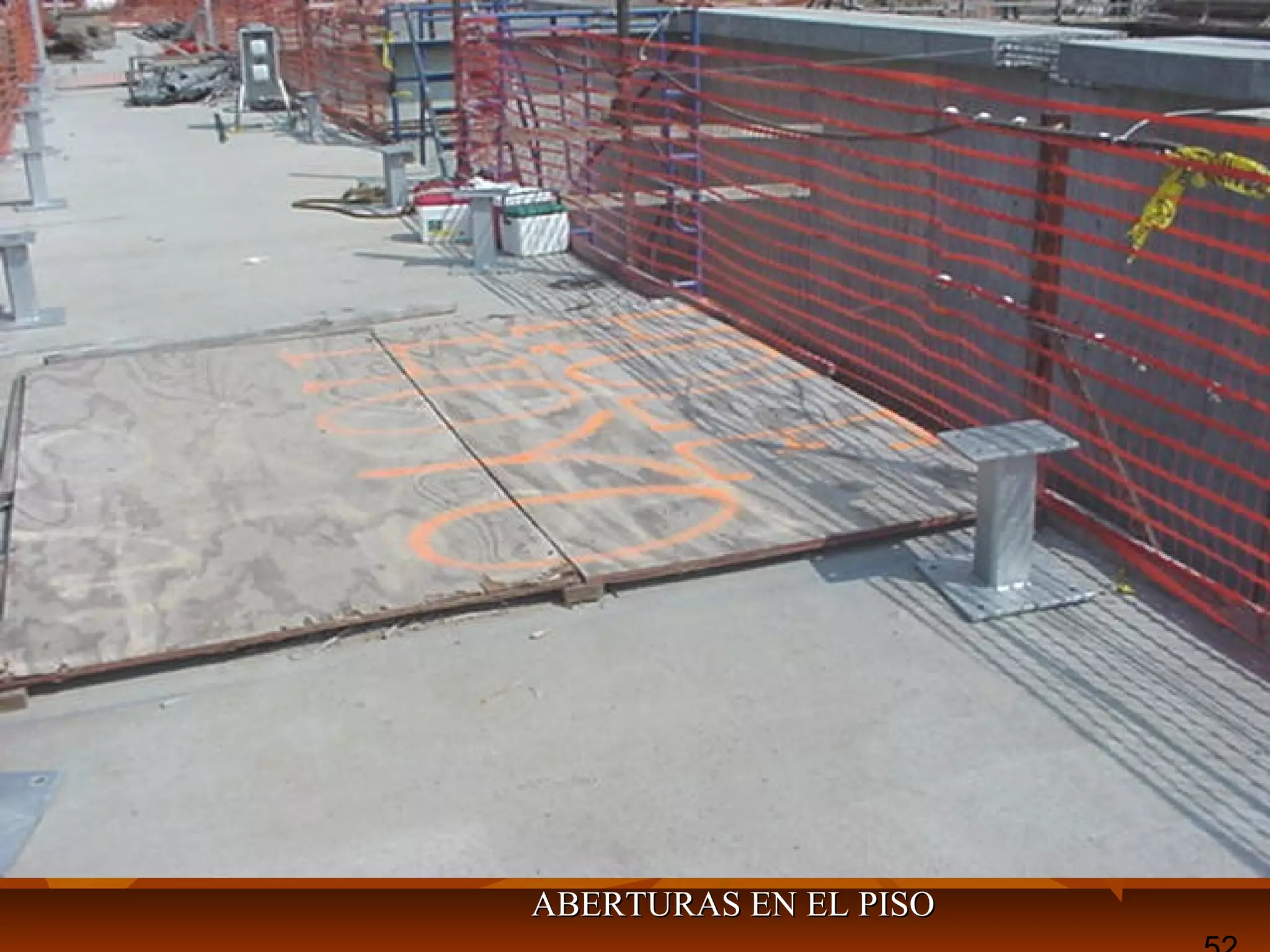 ABERTURAS EN EL PISOABERTURAS EN EL PISO
 