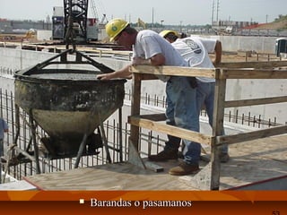  Barandas o pasamanosBarandas o pasamanos
 