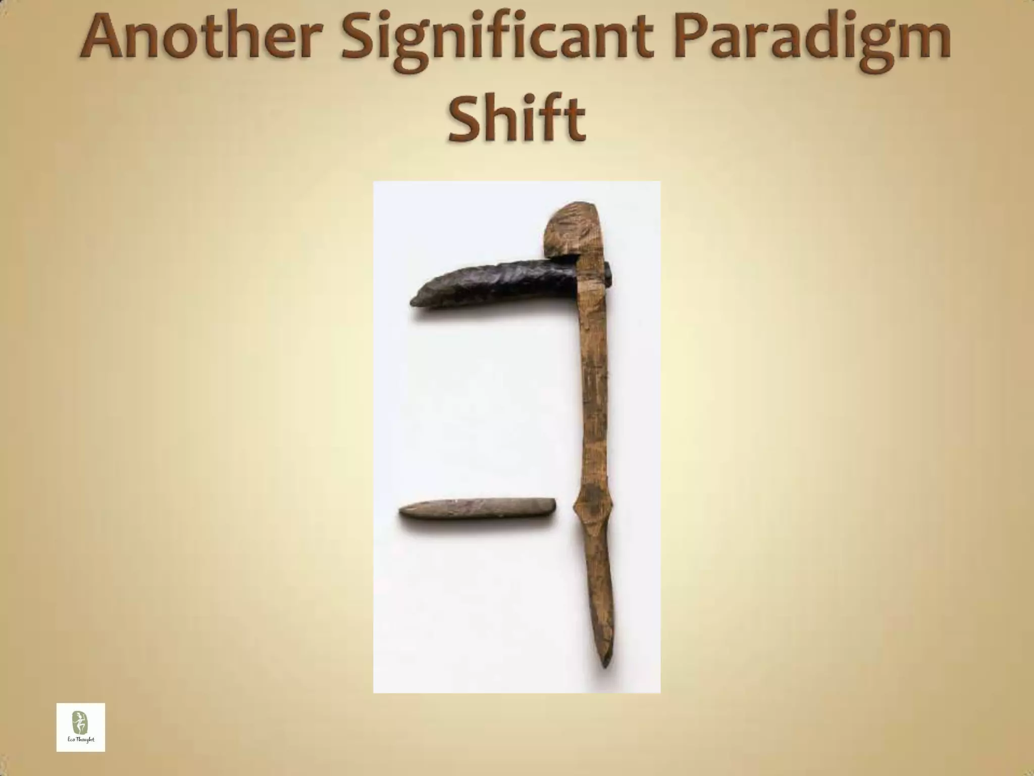 Another Significant Paradigm Shift