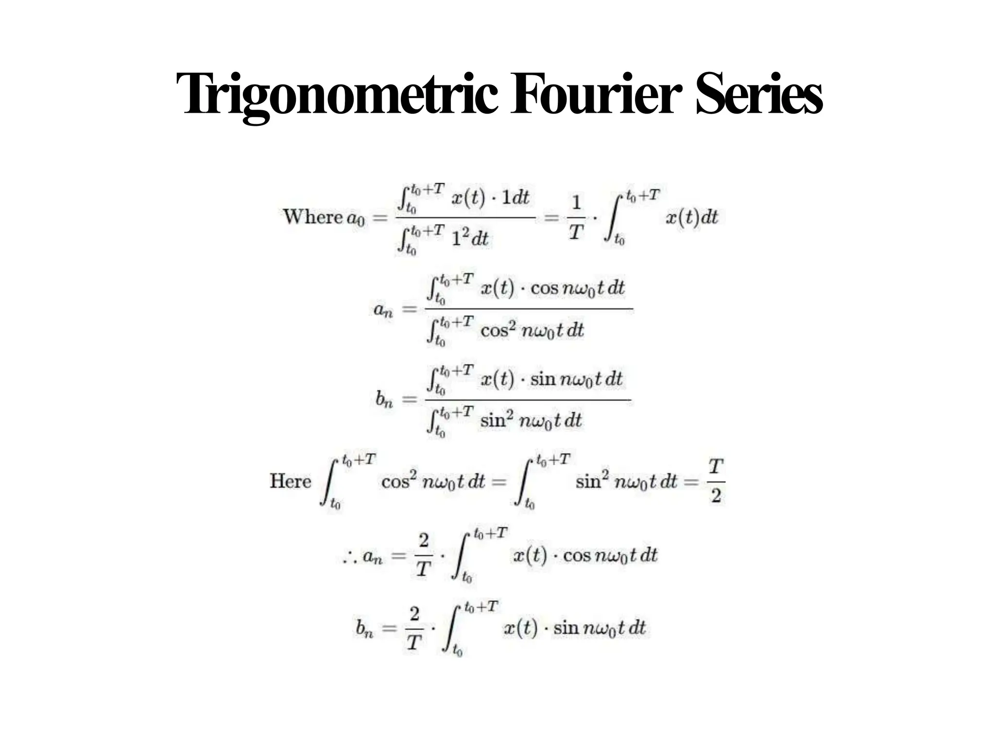 Trigonometric Fourier Series
 