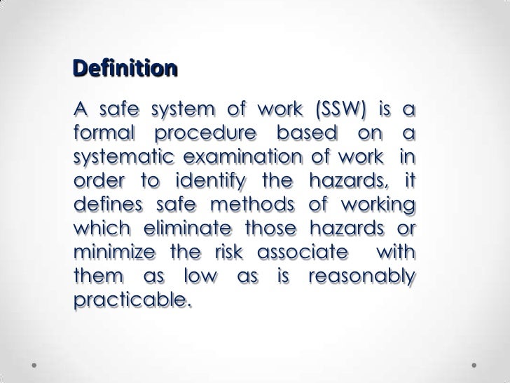 Safe System of Work (SSW)