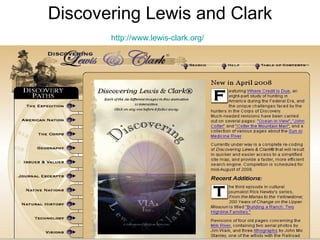 Discovering Lewis and Clark http://www.lewis-clark.org/   