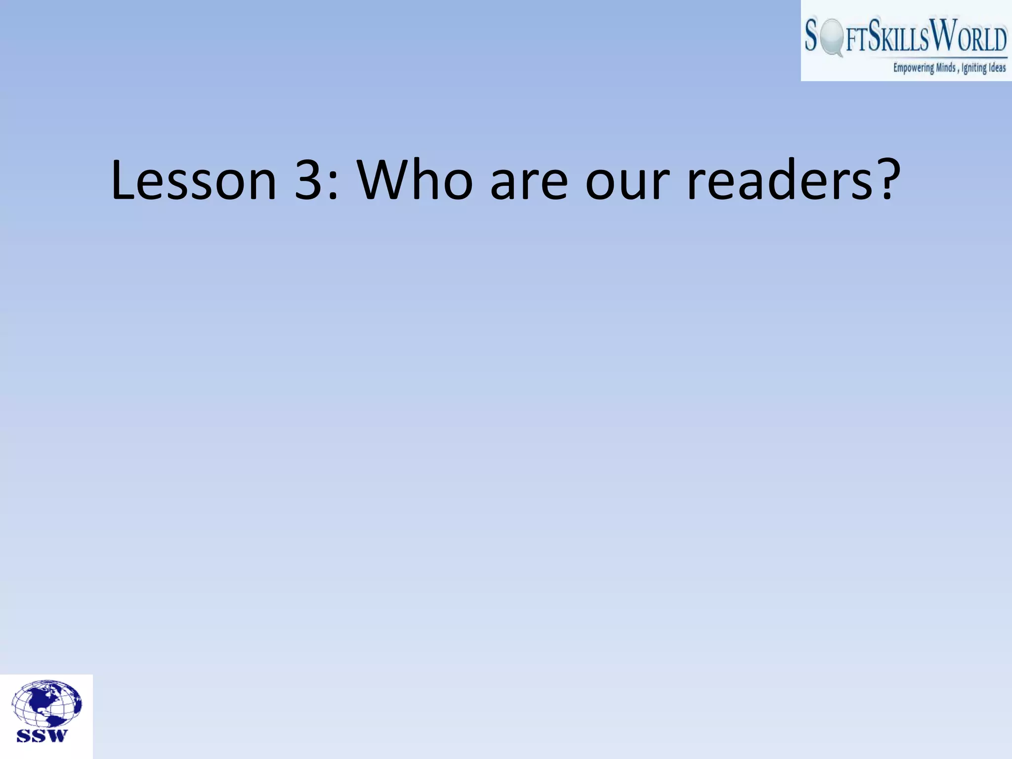 Lesson 3: Who are our readers?
 