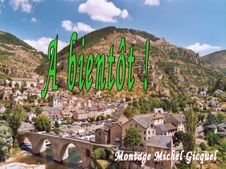 A bientôt ! Montage Michel Gicquel 